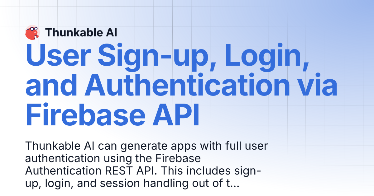 User Sign-up, Login, and Authentication via Firebase API | Thunkable AI